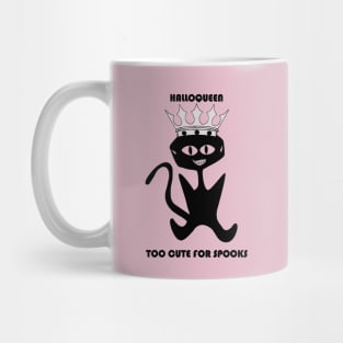 HalloQueen, Too Cute for Spooks Mug